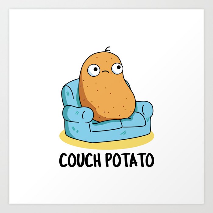 Couch Potato Cute Potato Pun Art Print by punnybone